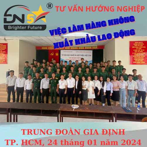 Tư Vấn Hướng Nghiệp - Xuất Khẩu Lao Động Và Cơ Hội Việc Làm Hàng Không Cho Bộ Đội Xuất Ngũ - Trung Đoàn Gia Định 2024